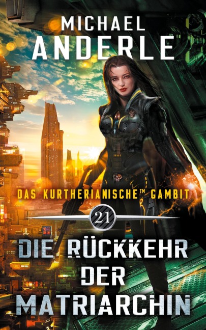 Die Rückkehr der Matriarchin - Michael Anderle