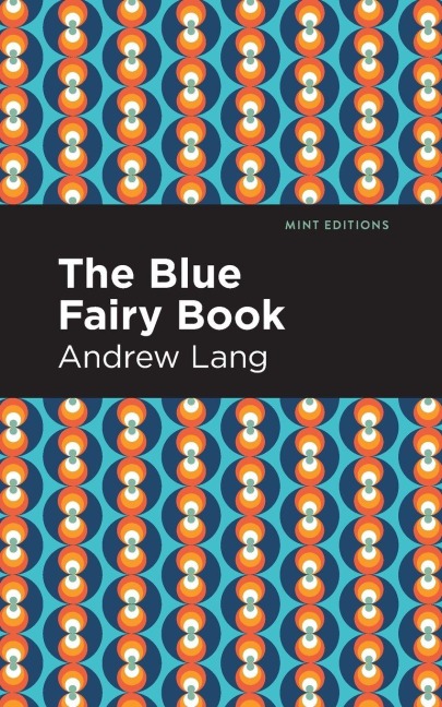 The Blue Fairy Book - Andrew Lang