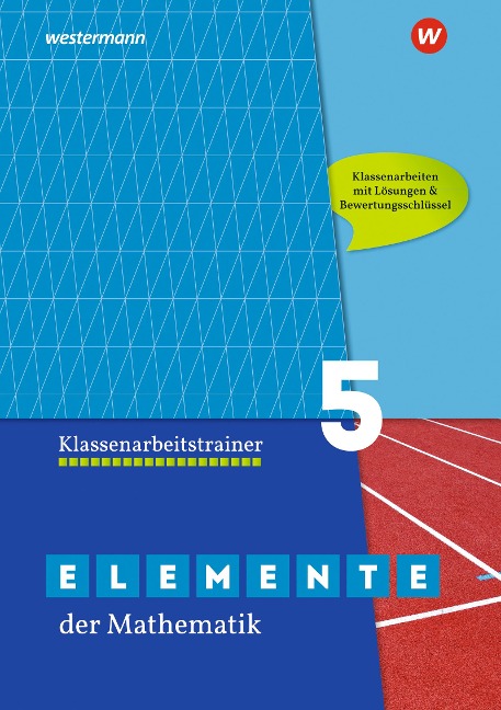 Elemente der Mathematik Klassenarbeitstrainer 5. G9 in Nordrhein-Westfalen - 