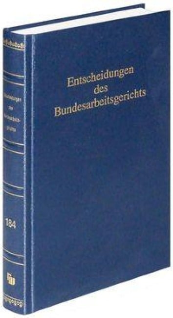 Entscheidungen des Bundesarbeitsgerichts (BAGE 184) - 