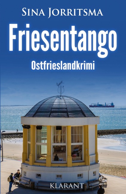 Friesentango. Ostfrieslandkrimi - Sina Jorritsma