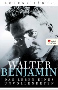 Cover-Bild zum Titel 'Walter Benjamin' von 'Lorenz Jäger'