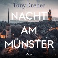 Cover-Bild zum Titel 'Nacht am Münster' von 'Tony Dreher'