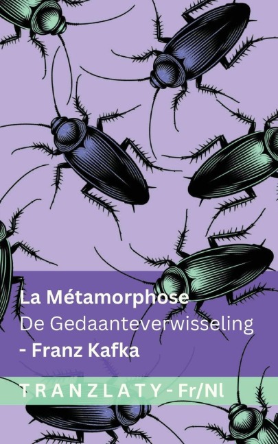 La Métamorphose / De Gedaanteverwisseling - Franz Kafka
