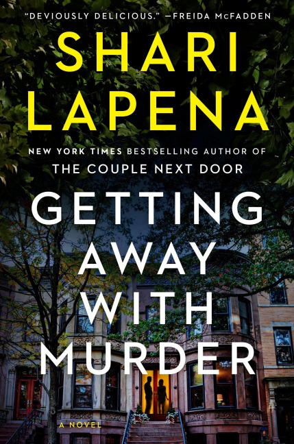 Getting Away with Murder - Shari Lapena