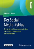 Cover-Bild zum Titel 'Der Social-Media-Zyklus' von 'Alexander Decker'