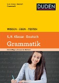 Cover-Bild zum Titel 'Wissen - Üben -Testen: Deutsch - Grammatik 5./6. Klasse' von 'Birgit Kölmel'