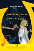 Cover-Bild zum Titel 'Quattro settimane. Con Eliza, oltre le apparenze' von 'Andrea Nacci'