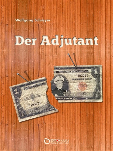 Der Adjutant - Wolfgang Schreyer