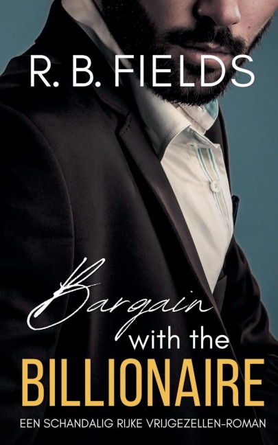 Bargain with the Billionaire - R. B. Fields