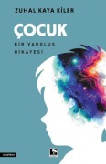 Cover-Bild zum Titel 'Cocuk - Bir Varolus Hikayesi' von 'Zuhal Kaya Kiler'