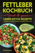 Cover-Bild zum Titel 'Fettleber Kochbuch: Schnell & gesund' von 'Markus Fodner'