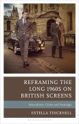 Cover-Bild zum Titel 'Reframing the Long 1960s on British Screens' von 'Estella Tincknell'