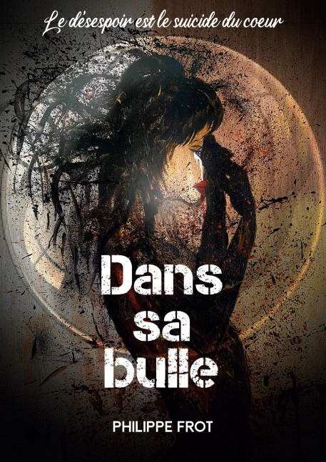 Dans sa bulle - Philippe Frot