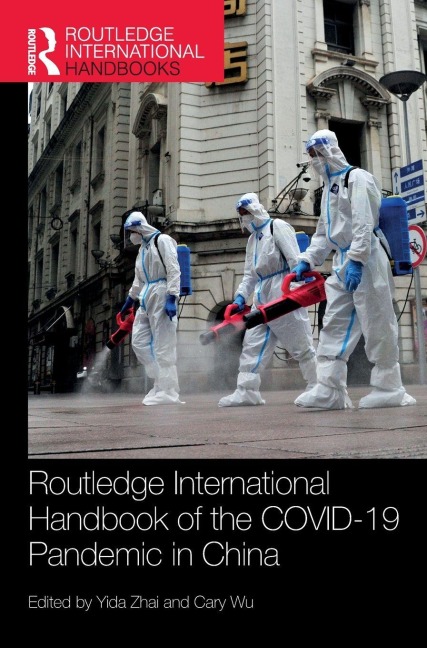 Routledge International Handbook of the COVID-19 Pandemic in China - 