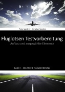 Cover-Bild zum Titel 'Fluglotsen Testvorbereitung; Band 1 Deutsche Flugsicherung' von 'Petra Vandrey, Christian Vandrey'