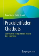 Cover-Bild zum Titel 'Praxisleitfaden Chatbots' von 'Beate Bruns, Cäcilie Kowald'