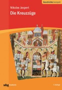 Cover-Bild zum Titel 'Die Kreuzzüge' von 'Nikolas Jaspert'