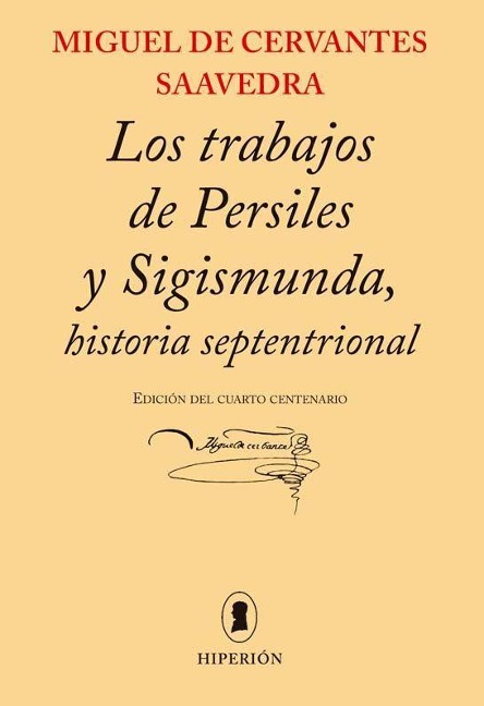 Los trabajos de Persiles y Sigismunda : historia septentrional - Miguel de Cervantes Saavedra