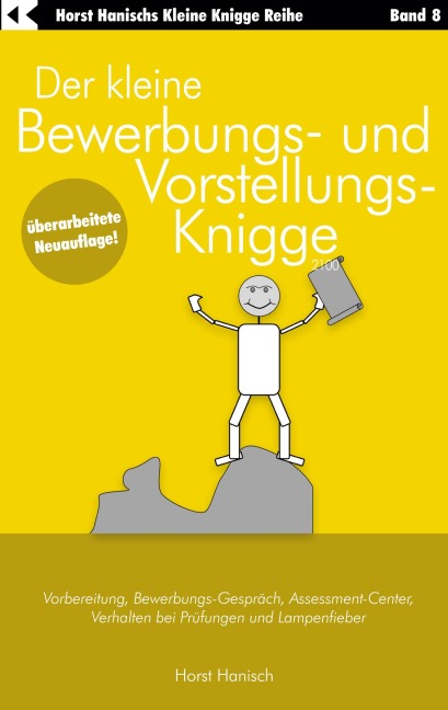 Der kleine Bewerbungs- und Vorstellungs-Knigge 2100 - Horst Hanisch