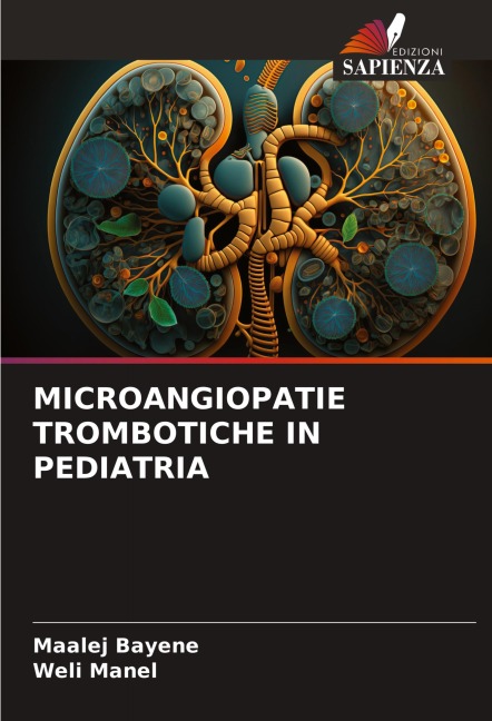 MICROANGIOPATIE TROMBOTICHE IN PEDIATRIA - Maalej Bayene, Weli Manel