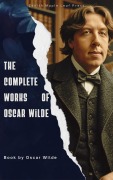 Cover-Bild zum Titel 'The Complete Works of Oscar Wilde' von 'Oscar Wilde'