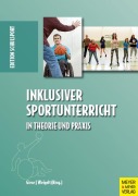 Cover-Bild zum Titel 'Inklusiver Sportunterricht in Theorie und Praxis' von ''