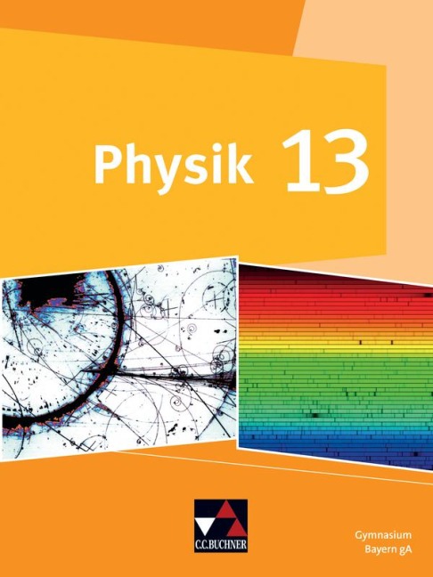 Physik Bayern 13 - Bernd Brandl, Eva-Maria Meyer, Wolfgang Riffelmacher, Claus Schmalhofer, Claudia Schramm