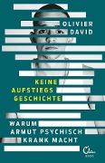 Cover-Bild zum Titel 'Keine Aufstiegsgeschichte' von 'Olivier David'