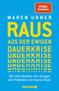 Cover-Bild zum Titel 'Raus aus der ewigen Dauerkrise' von 'Maren Urner'