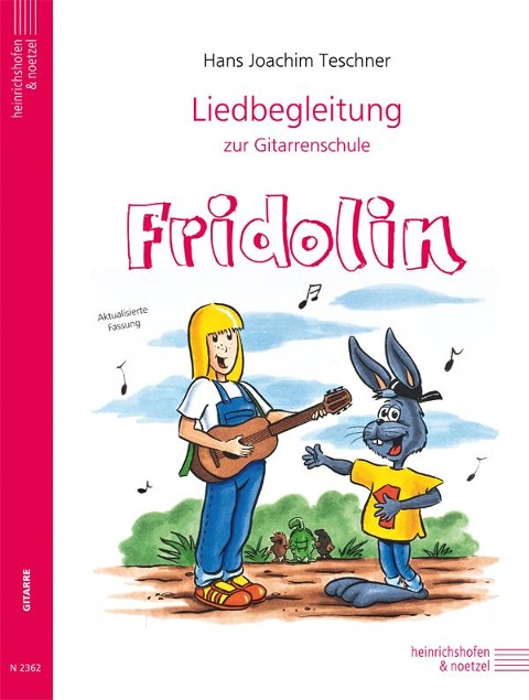 Liedbegleitung zur Gitarrenschule Fridolin - Hans Joachim Teschner