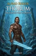 Cover-Bild zum Titel 'Thorum - Die Klinge von Atlantis: Fantasy' von 'Alfred Bekker'