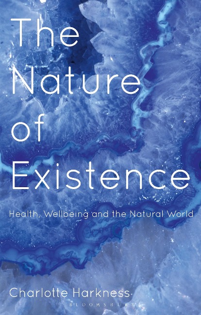 The Nature of Existence - Charlotte Harkness
