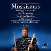 Cover-Bild zum Titel 'Muskismus' von 'Quinn Slobodian, Ben Tarnoff'