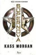 Cover-Bild zum Titel 'Süpernova' von 'Kass Morgan'