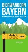 Cover-Bild zum Titel 'Bierwandern Bayern' von 'Rich Carbonara'