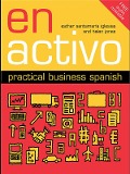 Cover-Bild zum Titel 'En Activo: Practical Business Spanish' von 'Esther Santamaria Iglesias, Helen Jones'