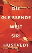 Cover-Bild zum Titel 'Die gleißende Welt' von 'Siri Hustvedt'