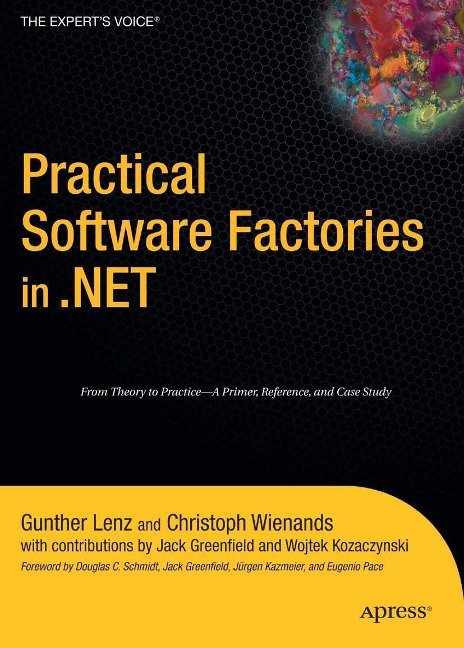 Practical Software Factories in .NET - Gunther Lenz, Christoph Wienands