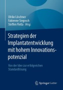 Cover-Bild zum Titel 'Strategien der Implantatentwicklung mit hohem Innovationspotenzial' von ''