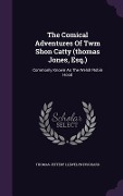 Cover-Bild zum Titel 'The Comical Adventures Of Twm Shon Catty (thomas Jones, Esq.)' von ''