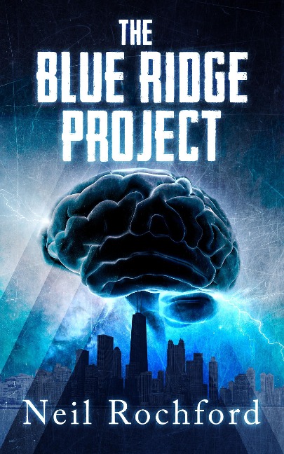 The Blue Ridge Project (The Project, #1) - Neil Rochford