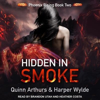 Hidden in Smoke Lib/E - Quinn Arthurs, Harper Wylde