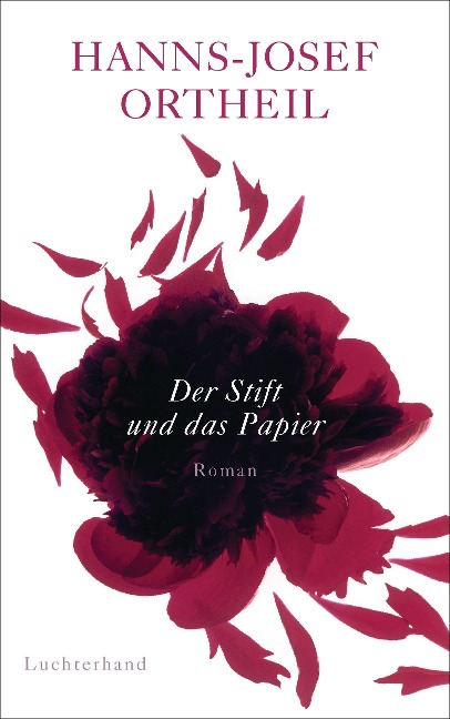 Der Stift und das Papier - Hanns-Josef Ortheil