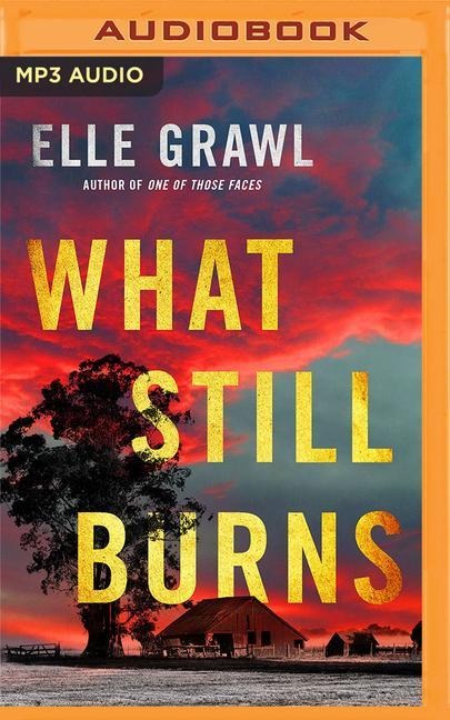 What Still Burns - Elle Grawl