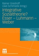 Cover-Bild zum Titel 'Integrative Sozialtheorie? Esser - Luhmann - Weber' von ''