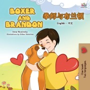 Cover-Bild zum Titel 'Boxer and Brandon (English Chinese Bilingual Children's Book)' von 'Kidkiddos Books, Inna Nusinsky'