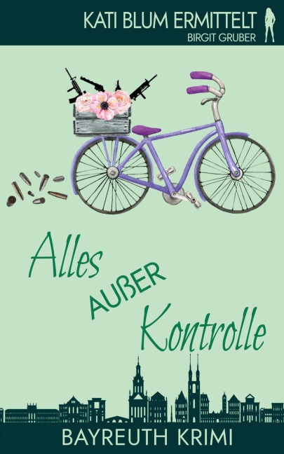 Alles auÃer Kontrolle - Birgit Gruber