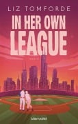 Cover-Bild zum Titel 'In Her Own League' von 'Liz Tomforde'