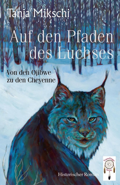 Auf den Pfaden des Luchses - Tanja Mikschi